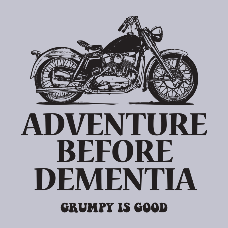 Grumpy Is Good Adventure Before Dementia tee print detail
