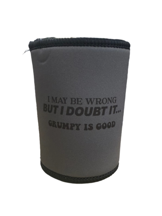 I May Be Wrong But I Doubt It - Stubby Holder
