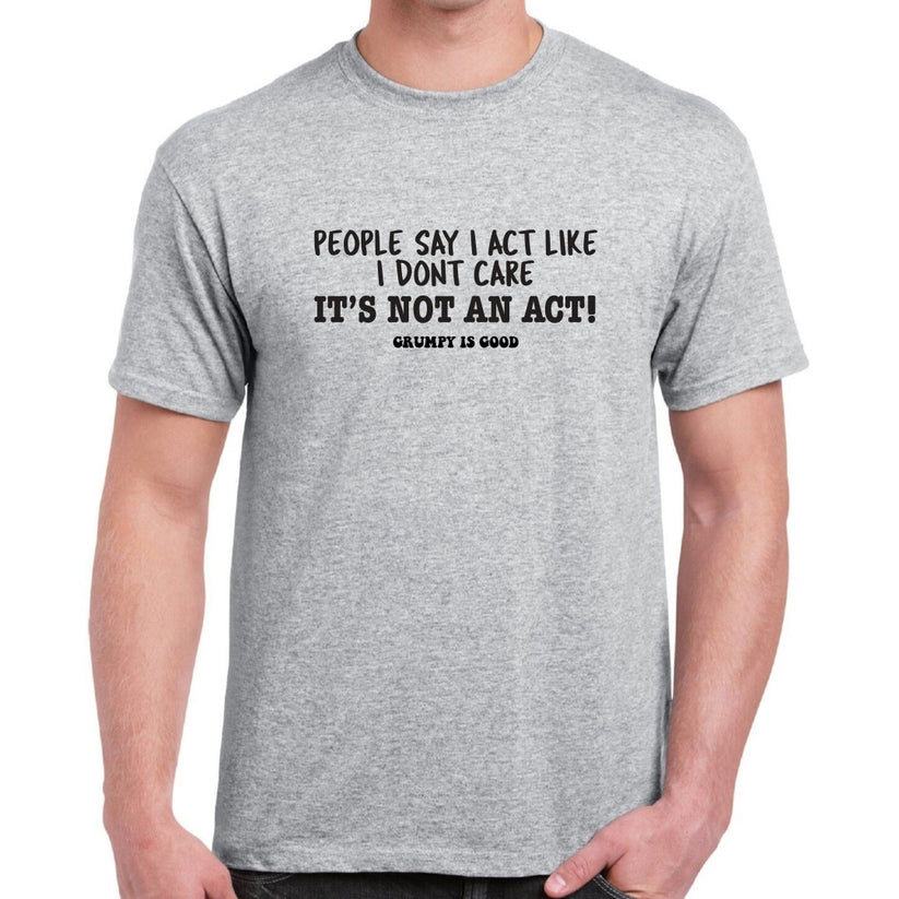 Not Listening - Grumpy Is Good Tee - Grey - Catani Clothing